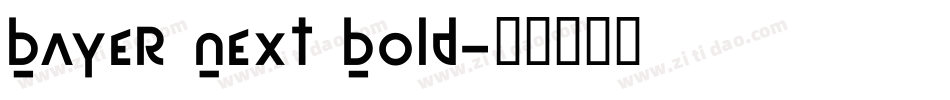 Bayer Next Bold字体转换